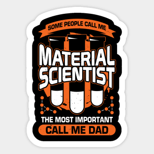 Material Scientist Dad Father Gift Sticker